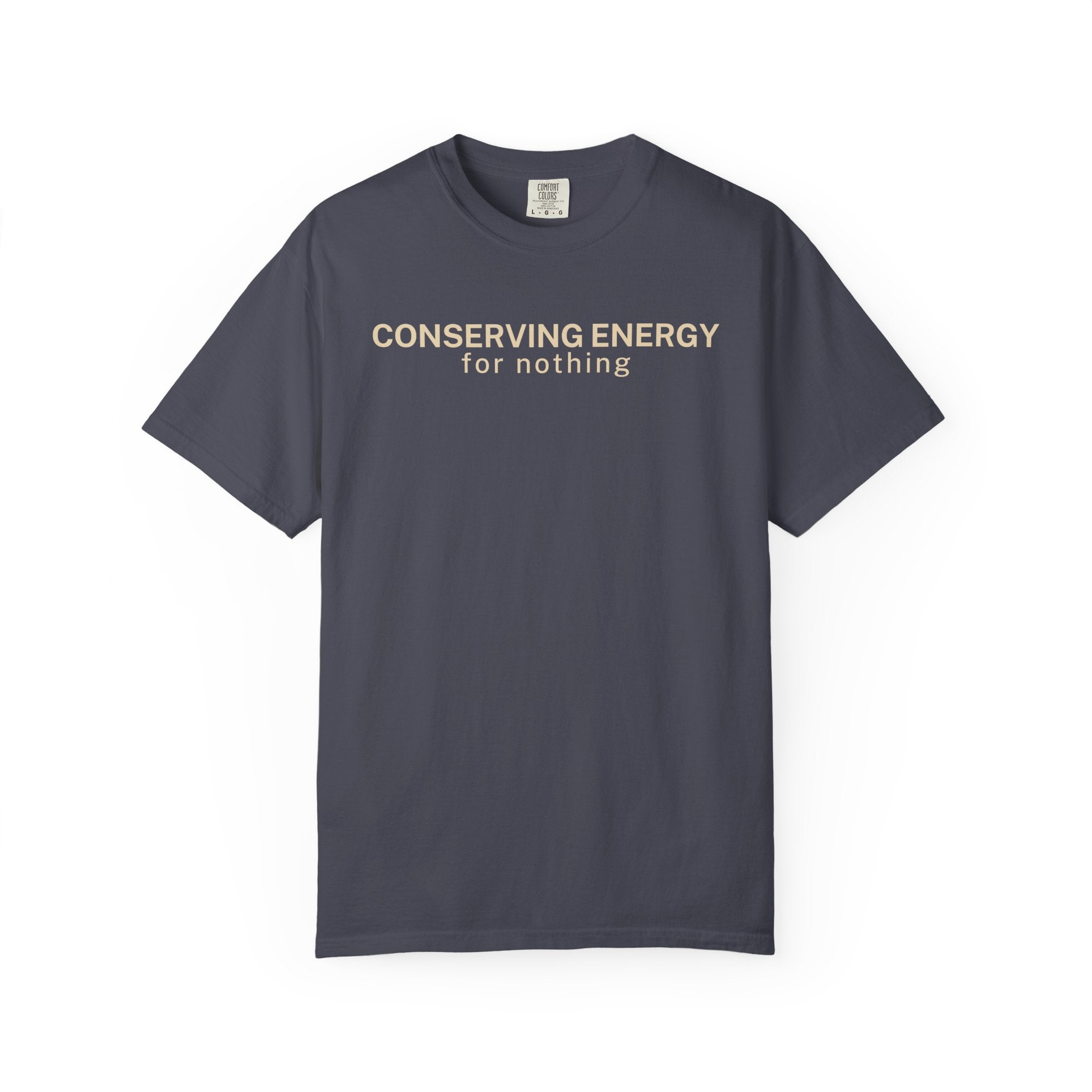 Conserving Energy T-Shirt