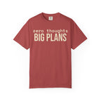 Zero Thought Big Plans T-Shirt