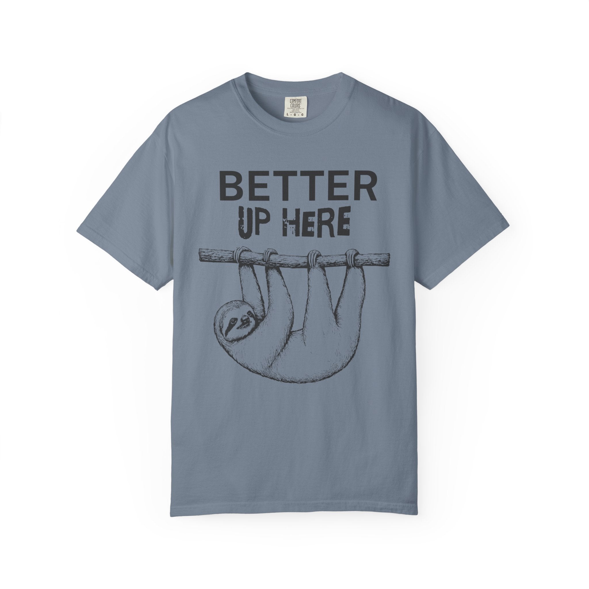 Better Up Here T-Shirt