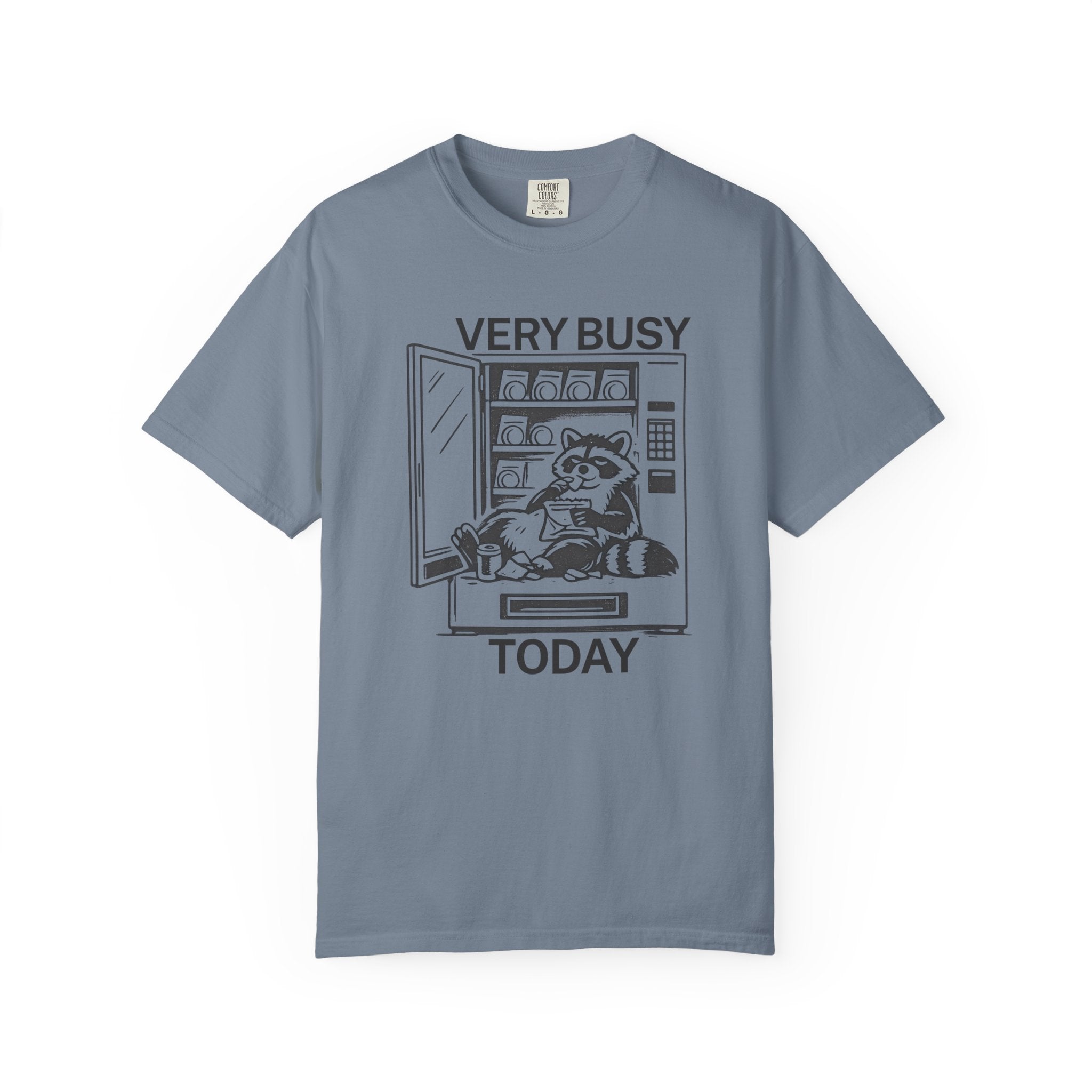 Very Busy Today  T-Shirt