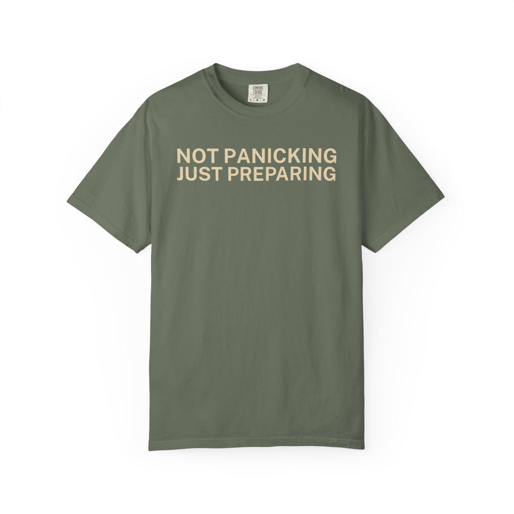 Not Panicking just Preparing T-Shirt