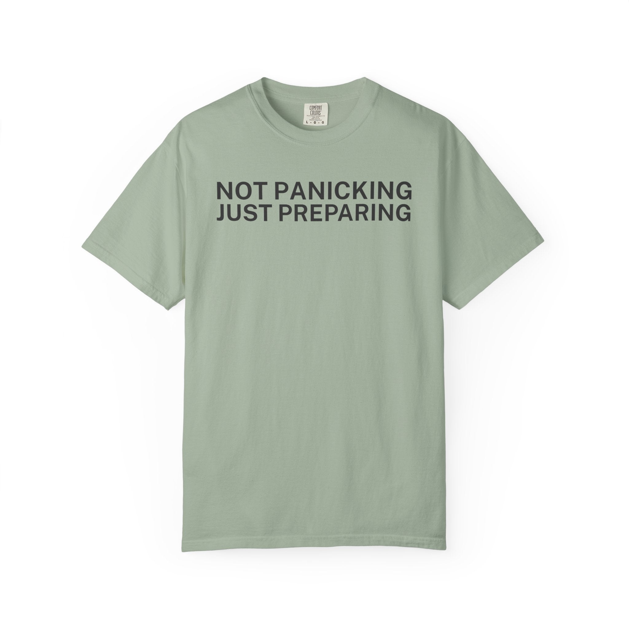 Not Panicking just Preparing T-Shirt