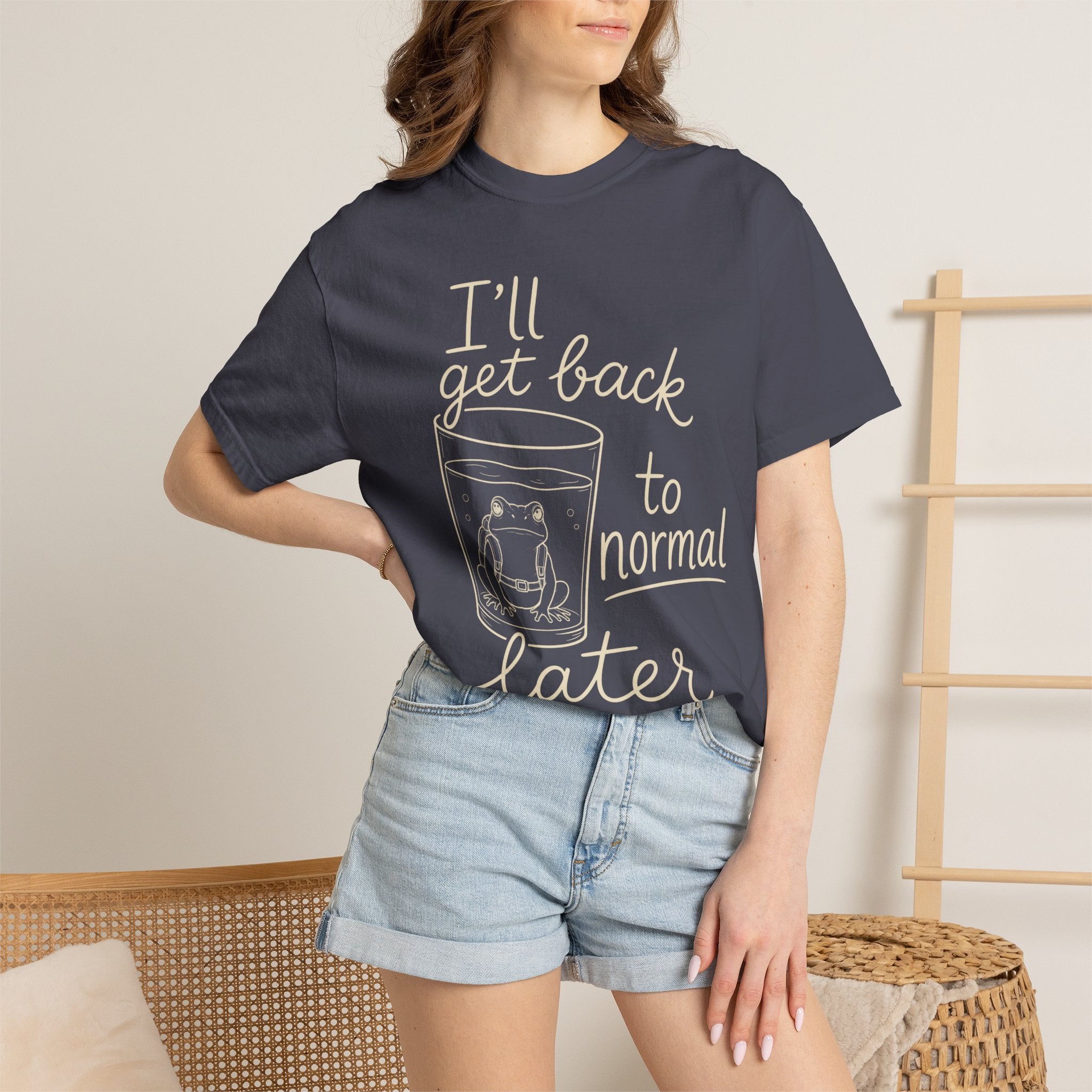 I'll Get Back to Normal Later T-Shirt