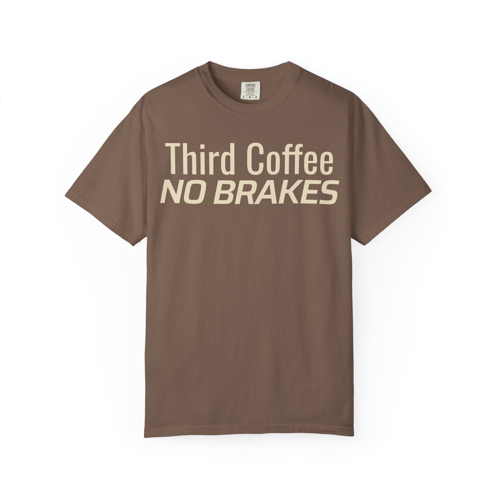 Third Coffee No Brakes T-Shirt
