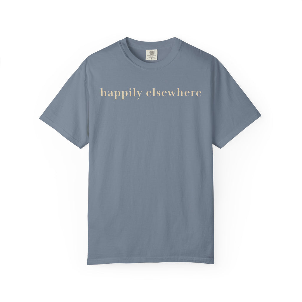Happily Elsewhere T-Shirt