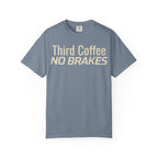 Third Coffee No Brakes T-Shirt