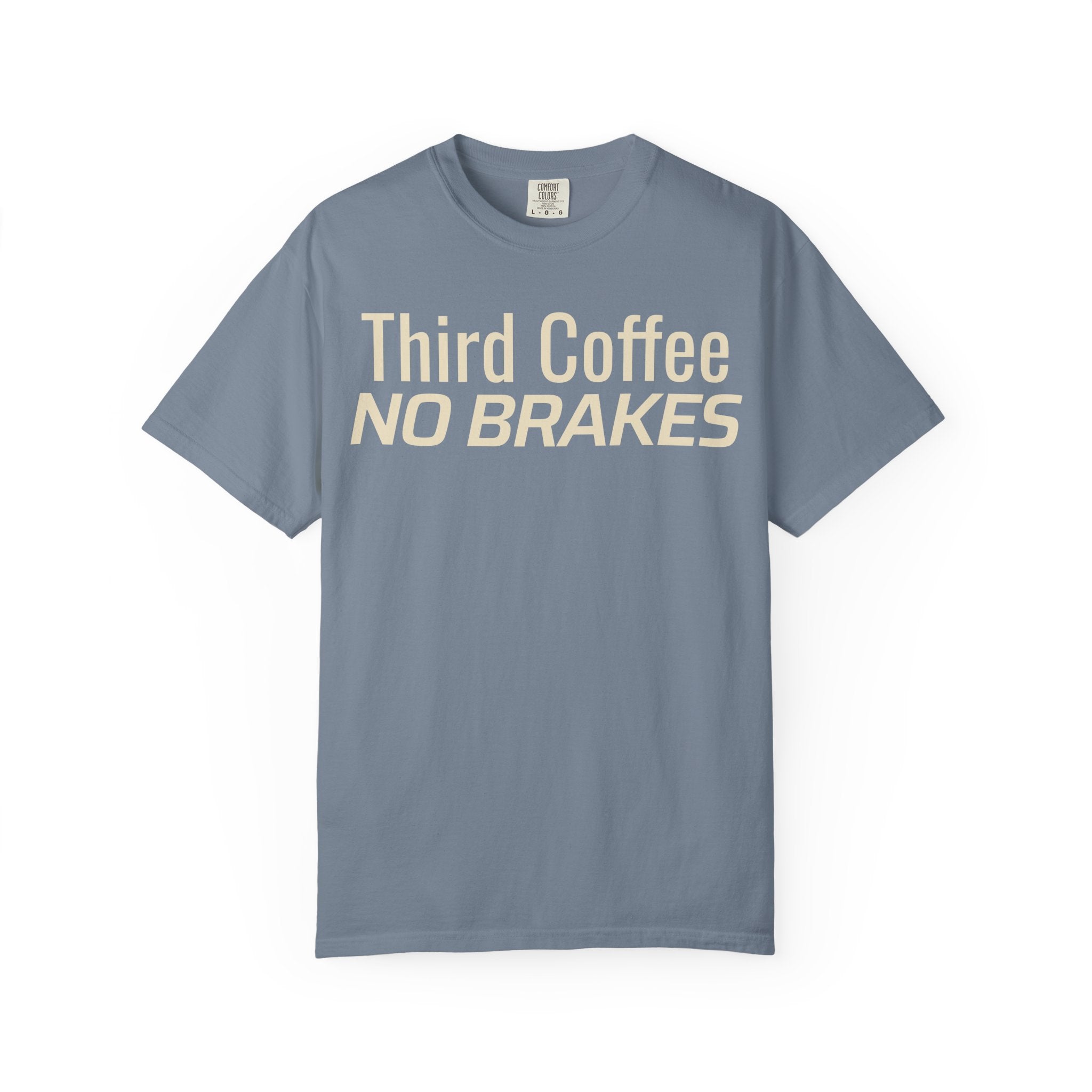 Third Coffee No Brakes T-Shirt