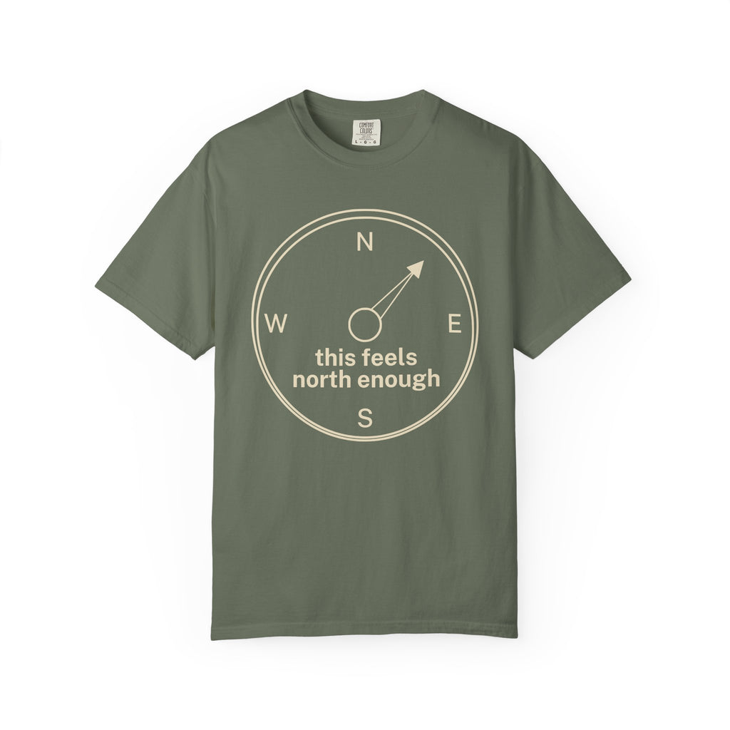 This Feels North Enough T-Shirt