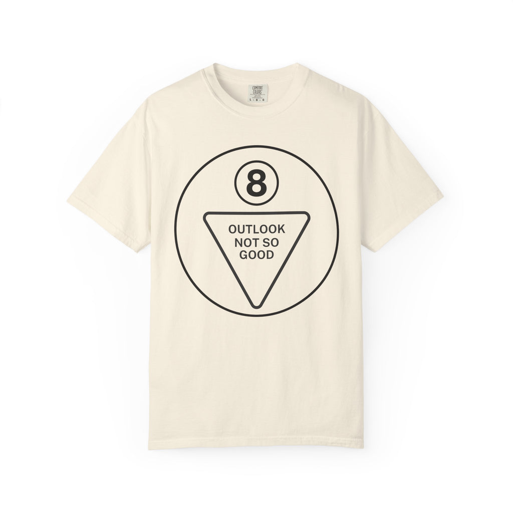 Outlook Not So Good T-Shirt