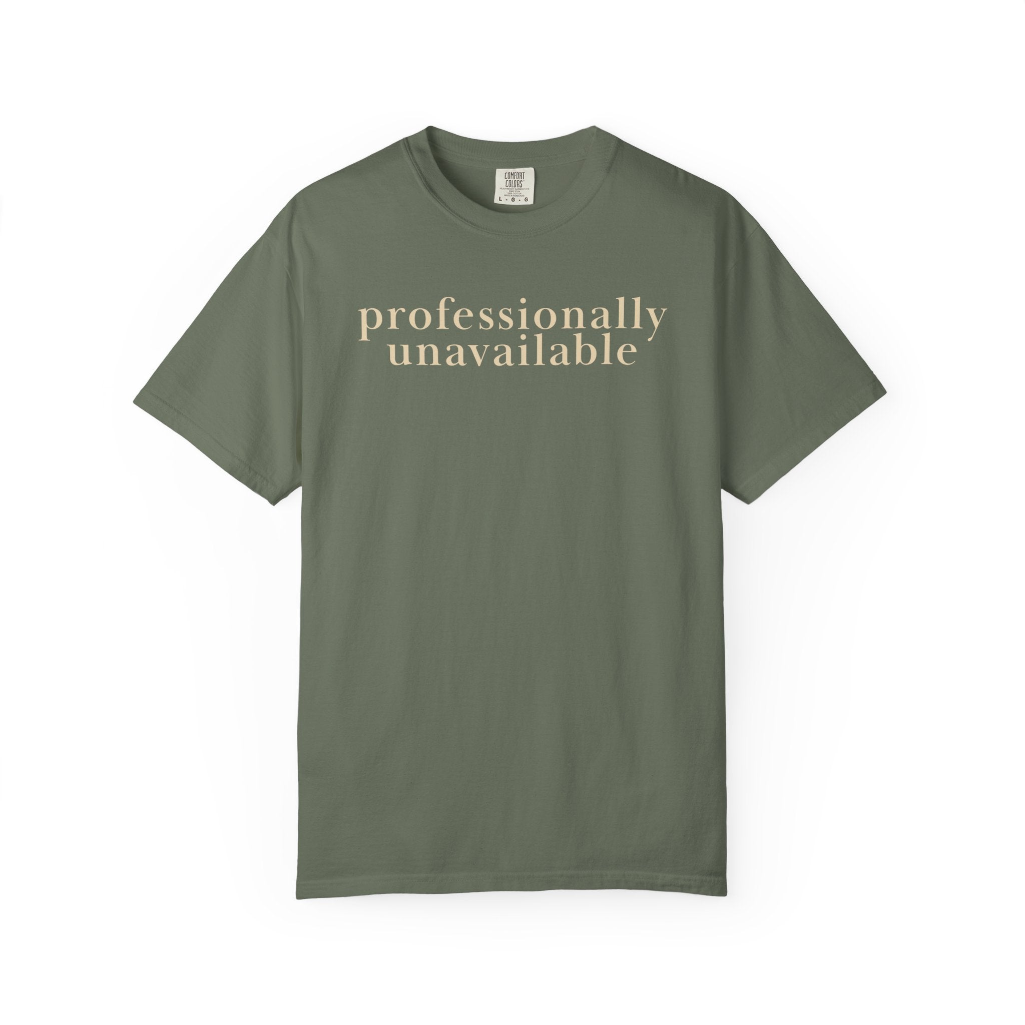 Professionally Unavailable T-Shirt