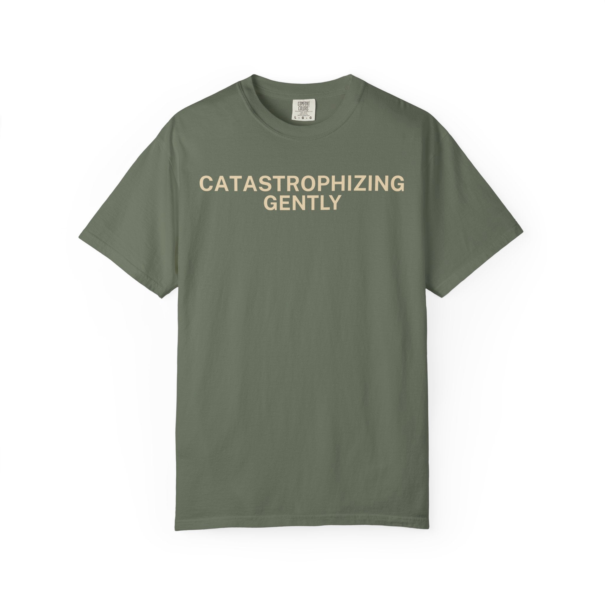 Catastrophizing Gently T-Shirt