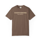 Overthinking reliably T-Shirt