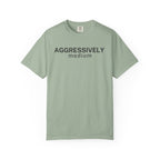 Aggressively Medium T-Shirt