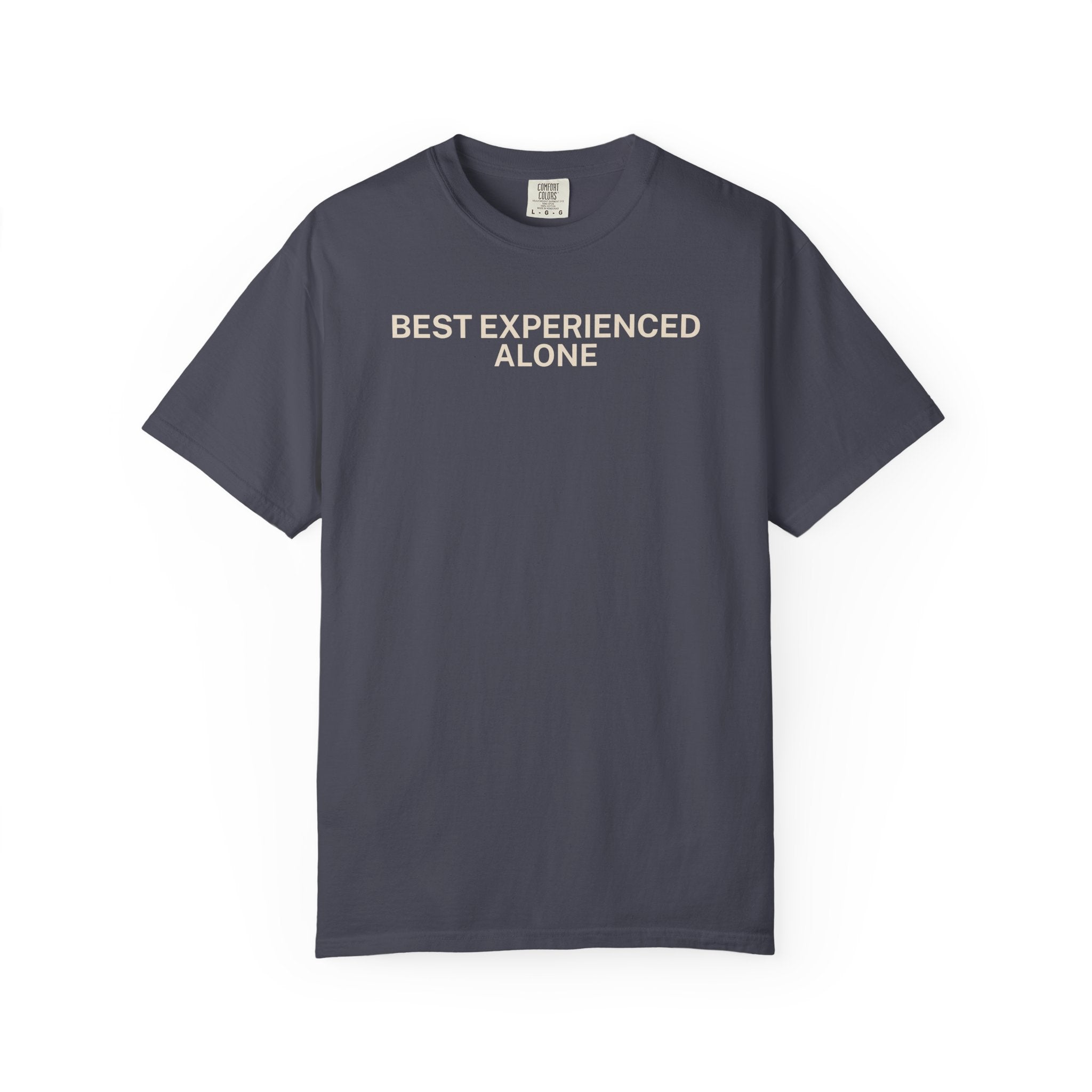 Bst Experienced  AloneT-Shirt