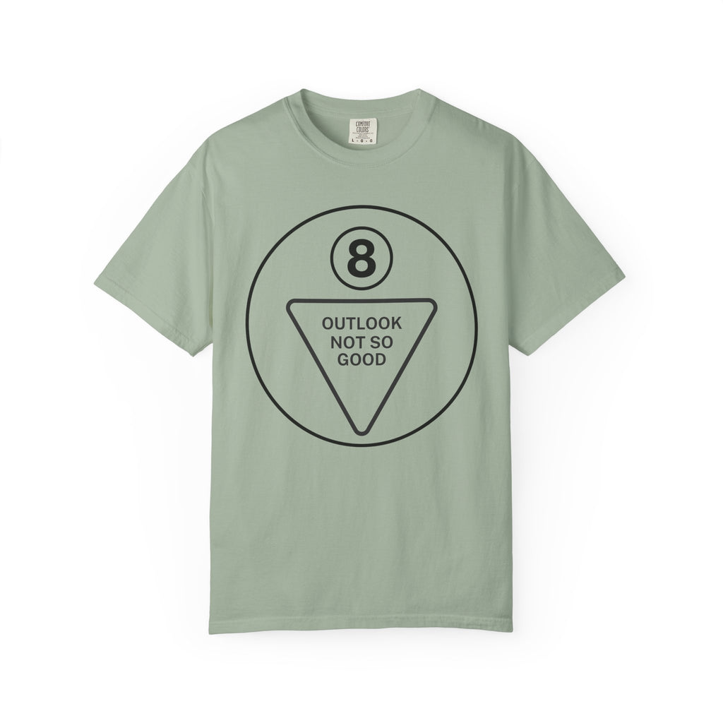 Outlook Not So Good T-Shirt