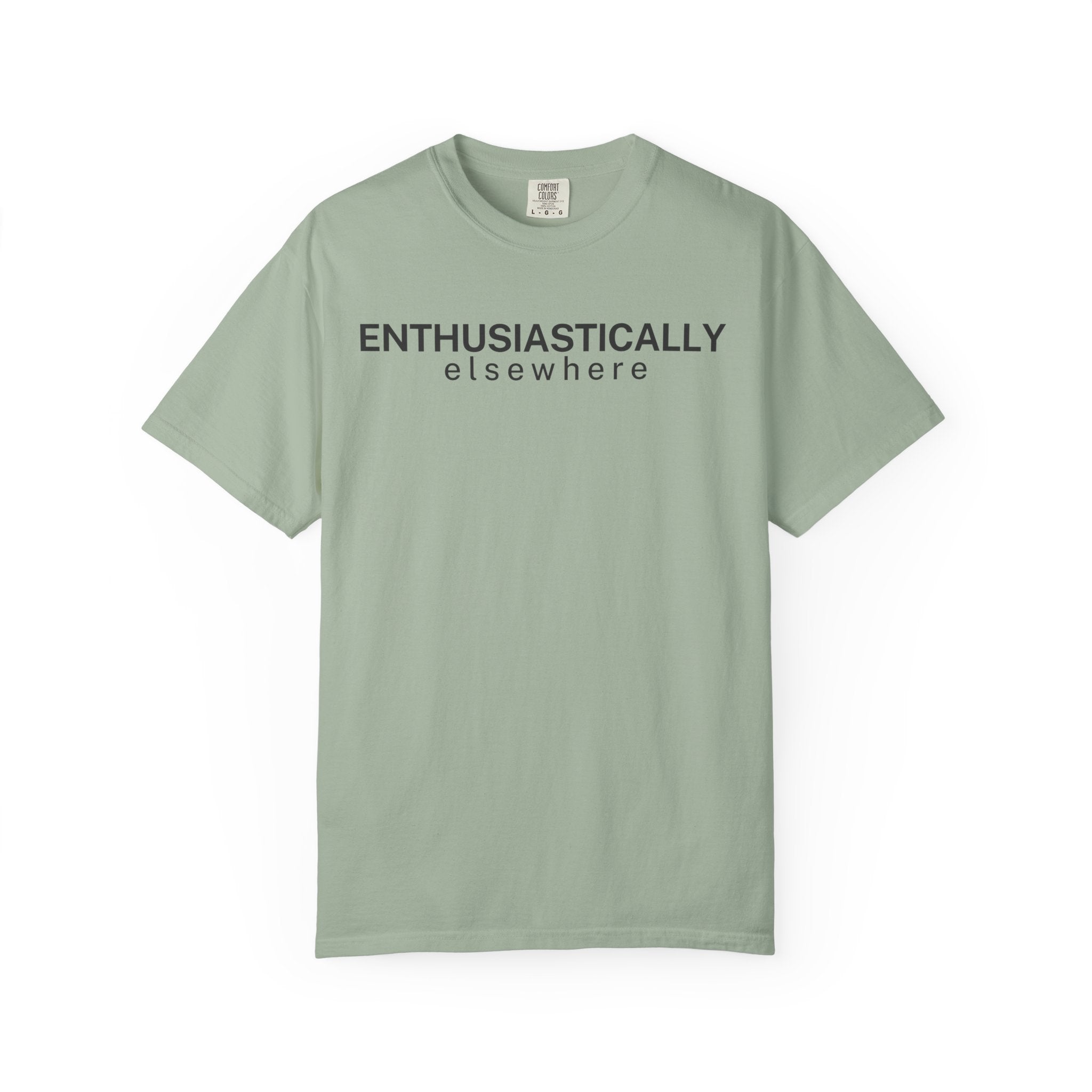 Enthusiastically Elsewhere T-Shirt