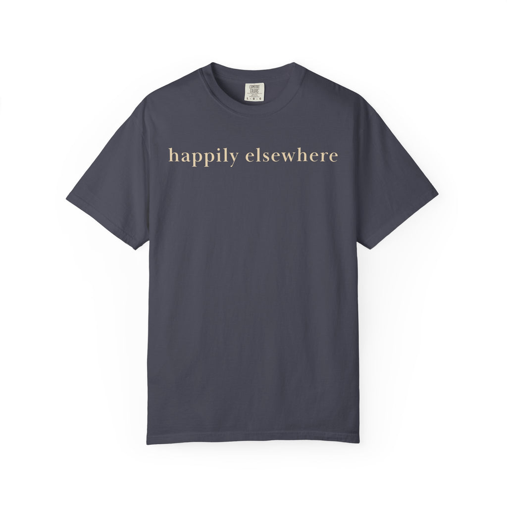Happily Elsewhere T-Shirt