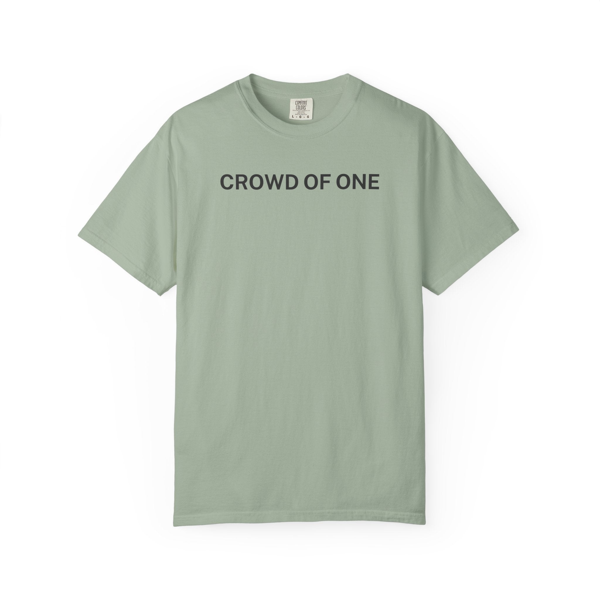 Crowd of One T-Shirt