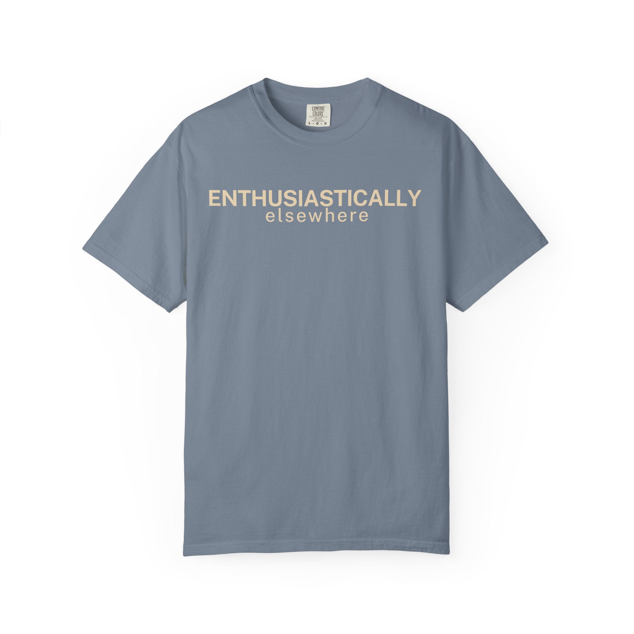 Enthusiastically Elsewhere T-Shirt