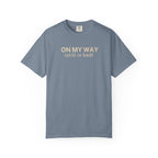 On My Way T-Shirt