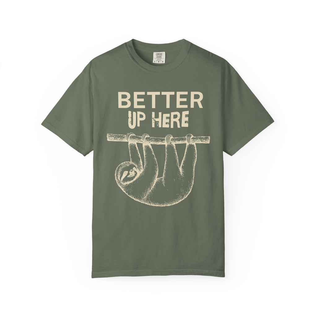 Better Up Here T-Shirt