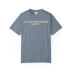 Catastrophizing Gently T-Shirt