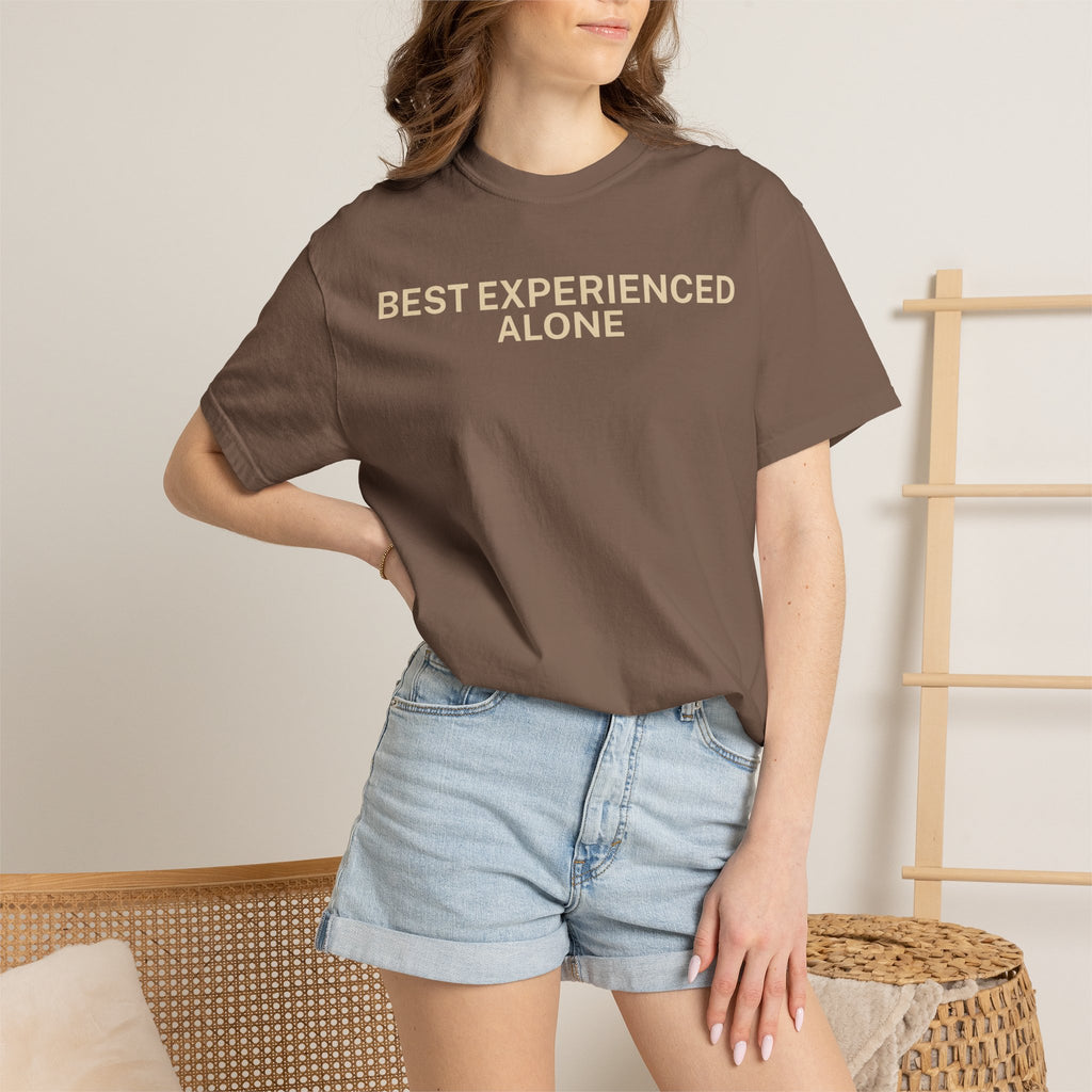 Best Experienced Alone T-Shirt