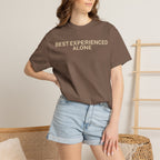 Best Experienced Alone T-Shirt