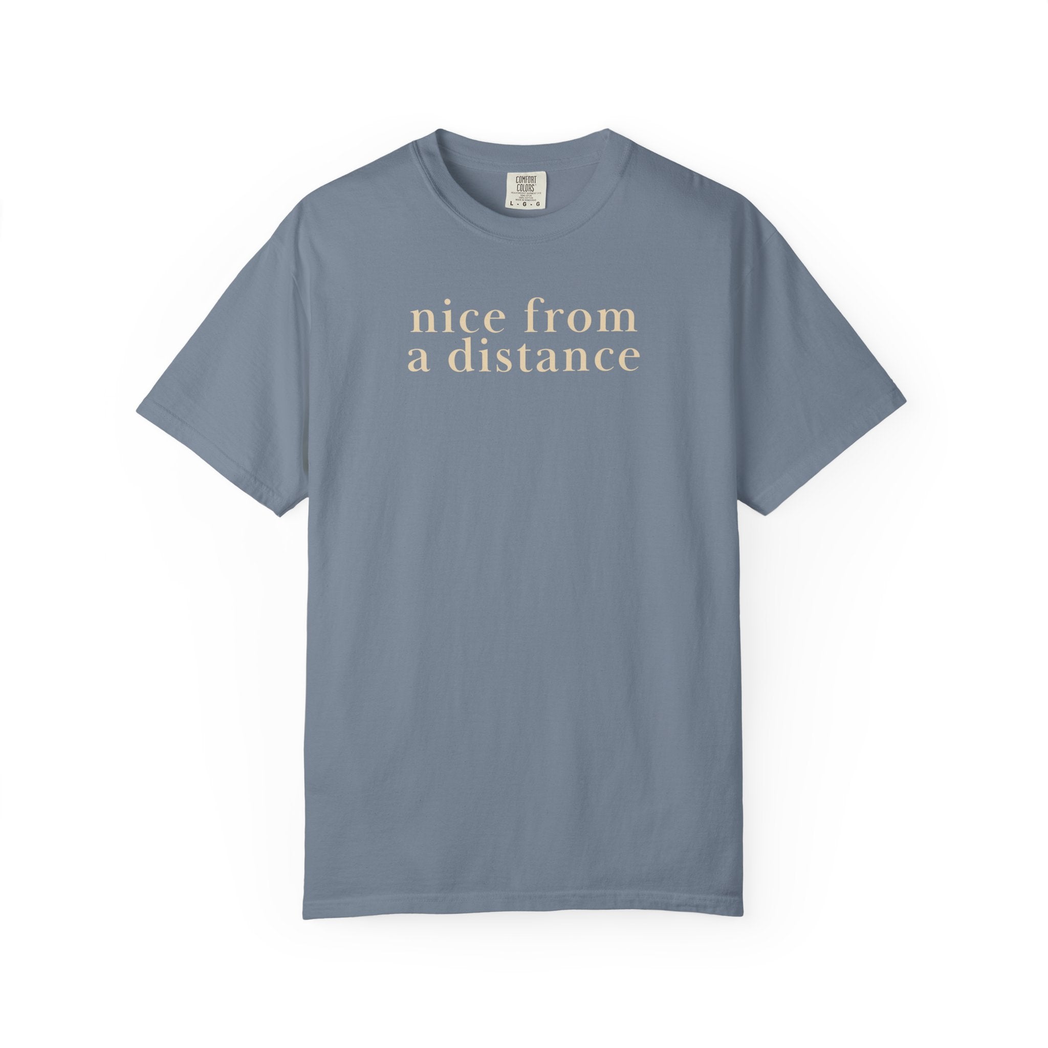 nice from a distance T-Shirt