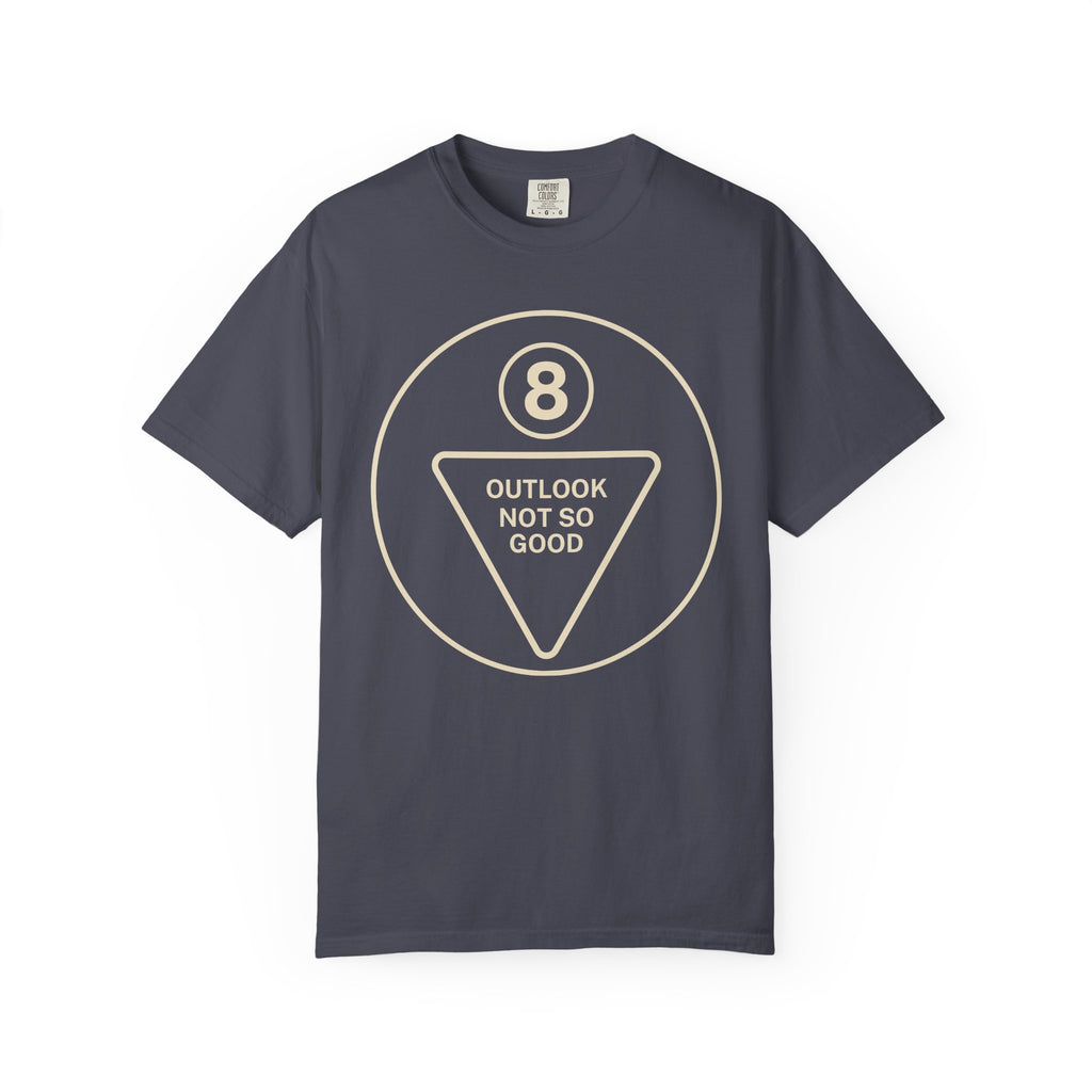 Outlook Not So Good T-Shirt