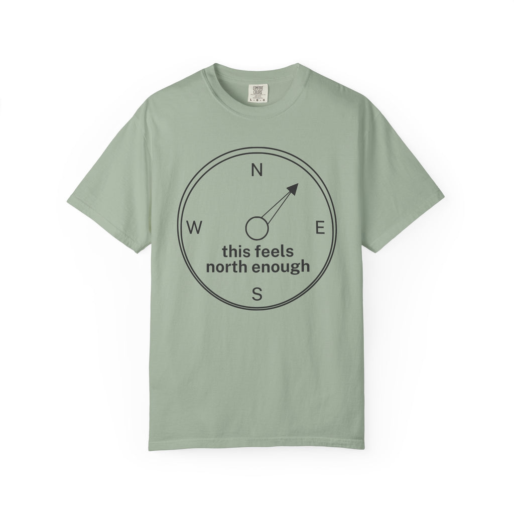 This Feels North Enough T-Shirt