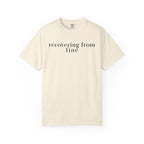 Recovering from Fine T-Shirt