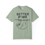 Better Up Here T-Shirt