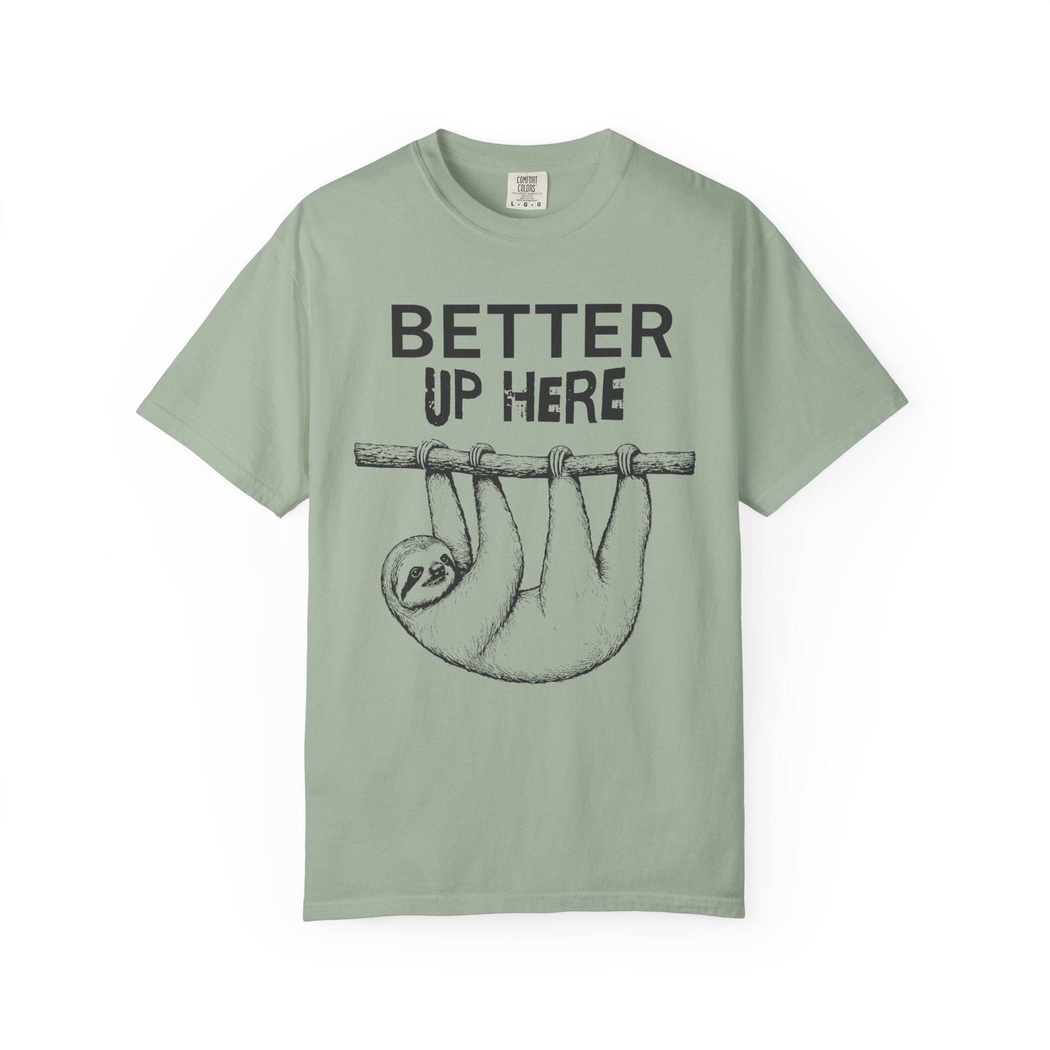 Better Up Here T-Shirt