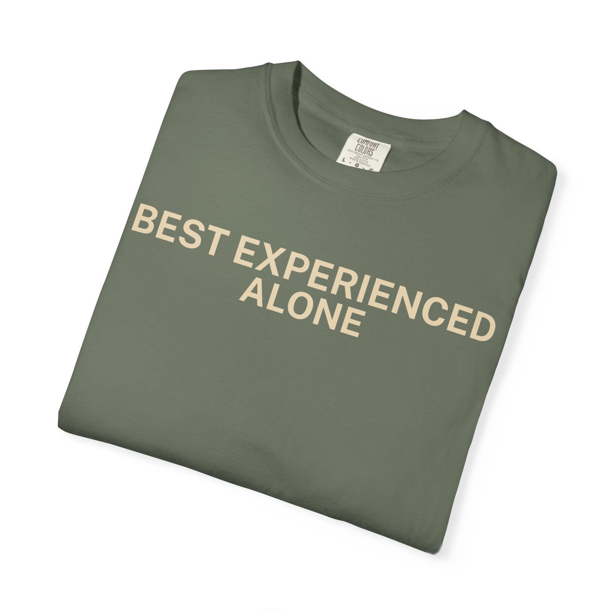 Best Experienced Alone T-Shirt