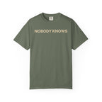Nobody Knows T-Shirt