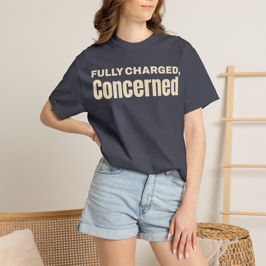 Fully charged, concerned  T-Shirt