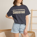 Fully charged, concerned  T-Shirt