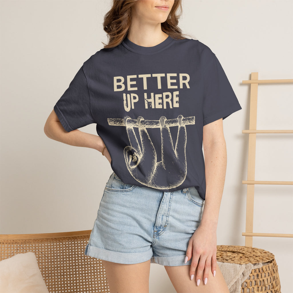 Better Up Here T-Shirt