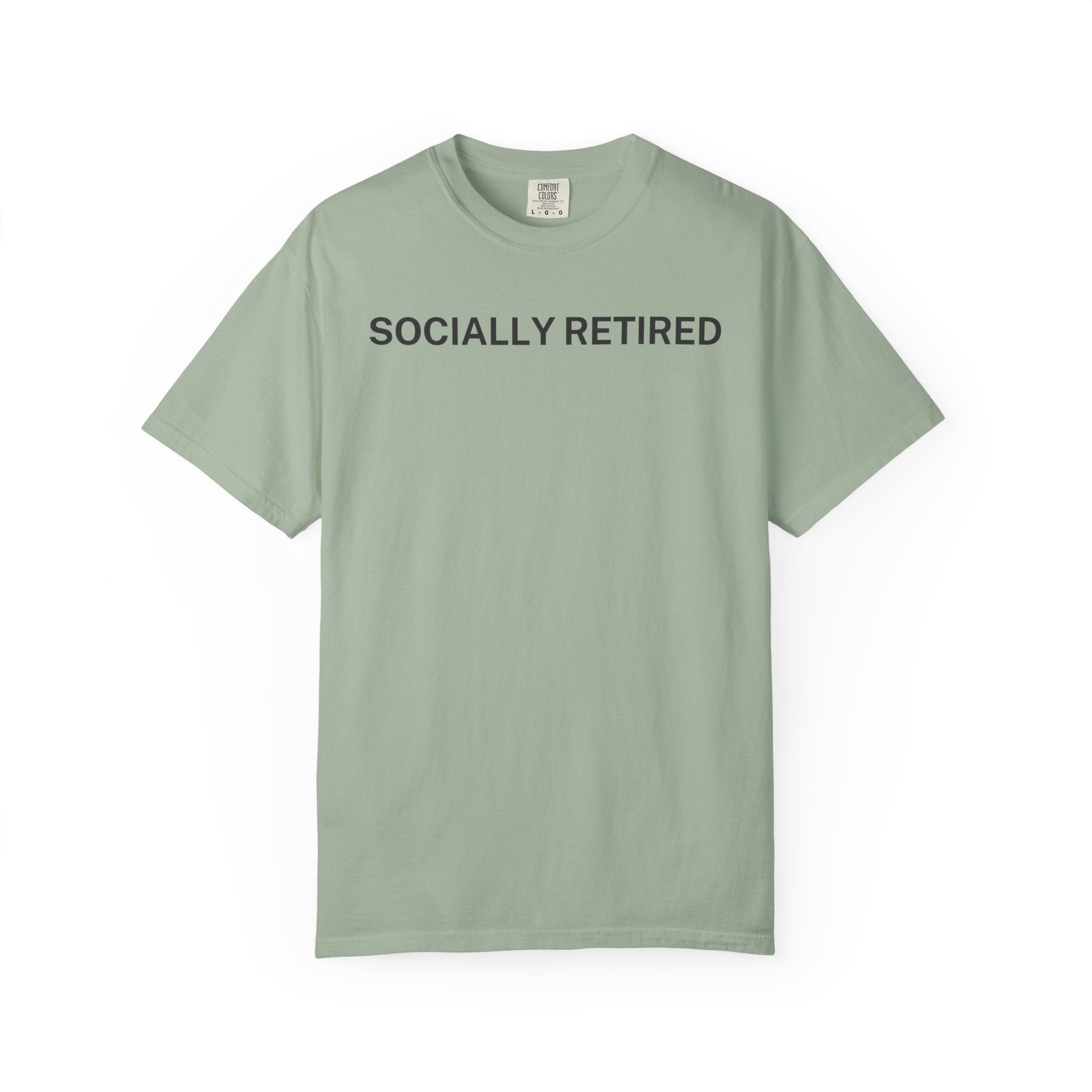 Socially Retired T-Shirt