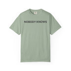 Nobody Knows T-Shirt