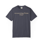 Recovering from Fine T-Shirt