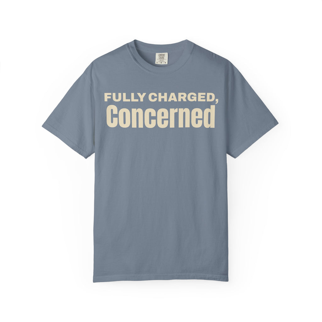 Fully charged, concerned  T-Shirt