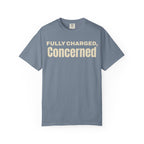 Fully charged, concerned  T-Shirt