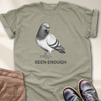 Seen Enough T-Shirt