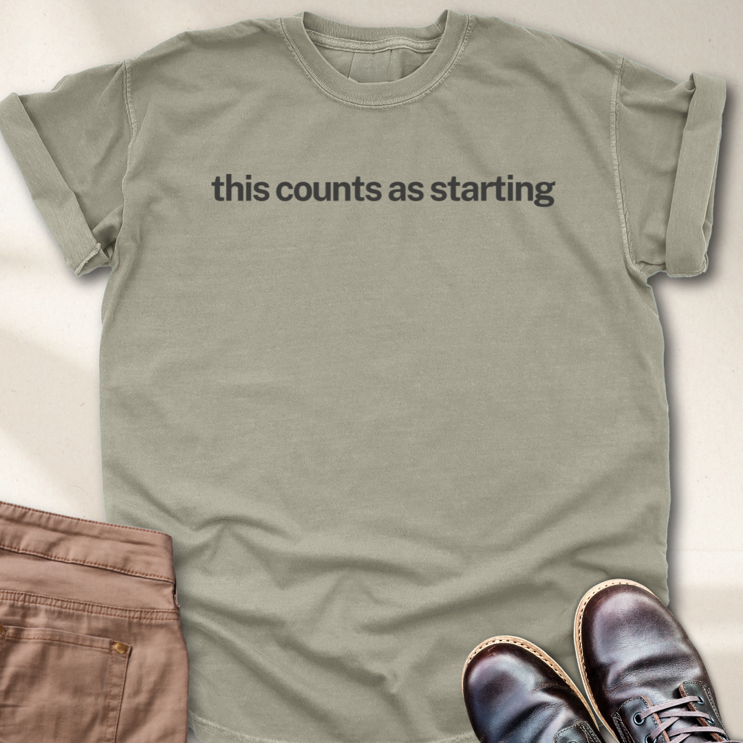 This Counts as Starting T-Shirt