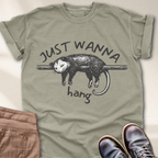 Just Wanna Hang T-Shirt