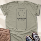 Do not Disturb T-Shirt