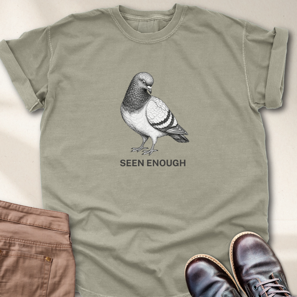 Seen Enough T-Shirt