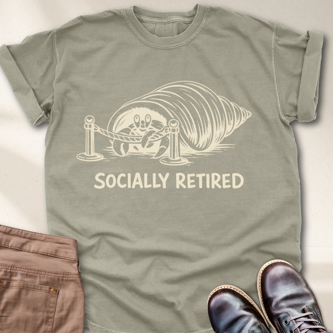 Socially Retired  T-Shirt